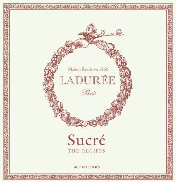 Coffee Table Books Laduree // Sucre Sweet Recipes 