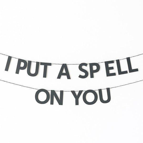 Holiday Sprays, Stems, & Garland "I Put A Spell On You" Banner 